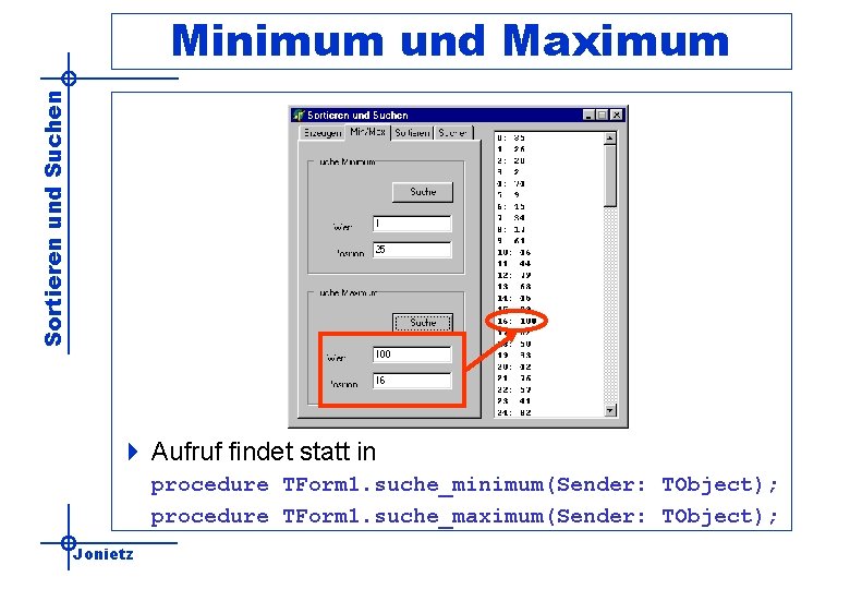 Sortieren und Suchen Minimum und Maximum 4 Aufruf findet statt in procedure TForm 1.