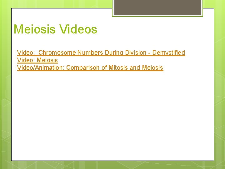 Meiosis Video: Chromosome Numbers During Division - Demystified Video: Meiosis Video/Animation: Comparison of Mitosis