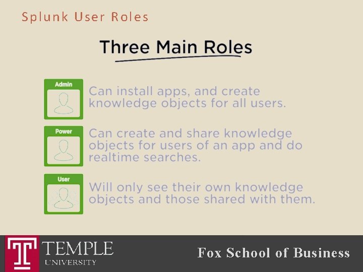 Splunk User Roles Fox School of Business 