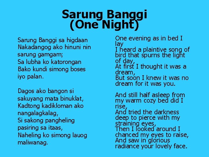 Sarung Banggi (One Night) Sarung Banggi sa higdaan Nakadangog ako hinuni nin sarung gamgam;