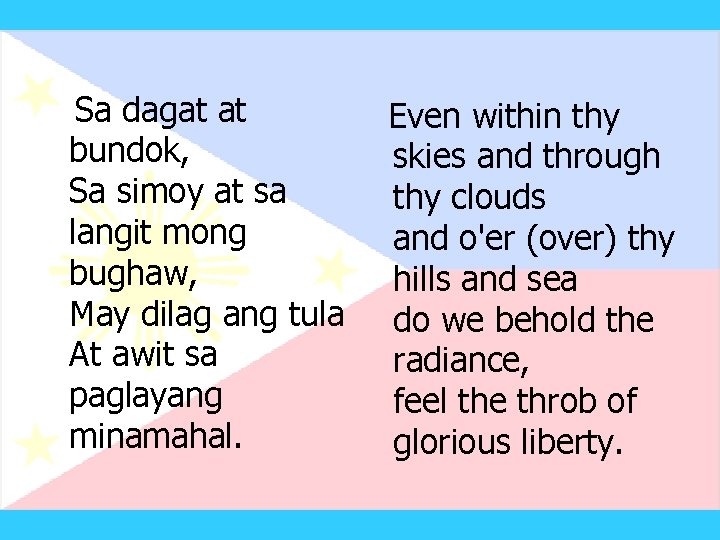  Sa dagat at Even within thy bundok, skies and through Sa simoy at