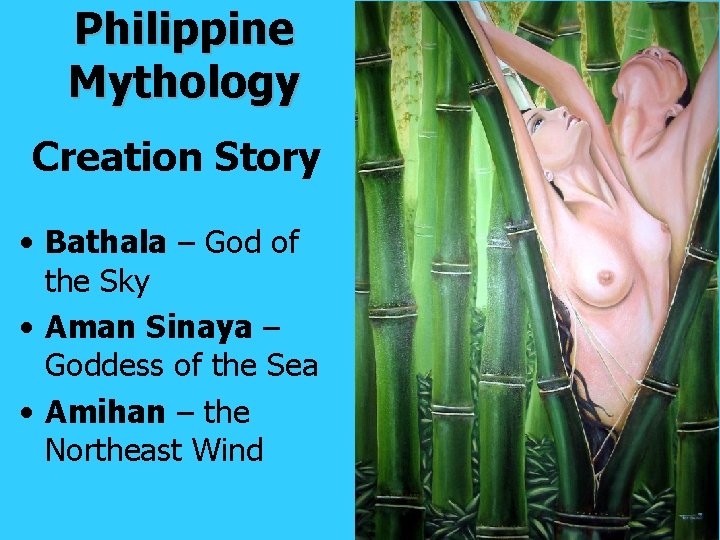 Philippine Mythology Creation Story • Bathala – God of the Sky • Aman Sinaya