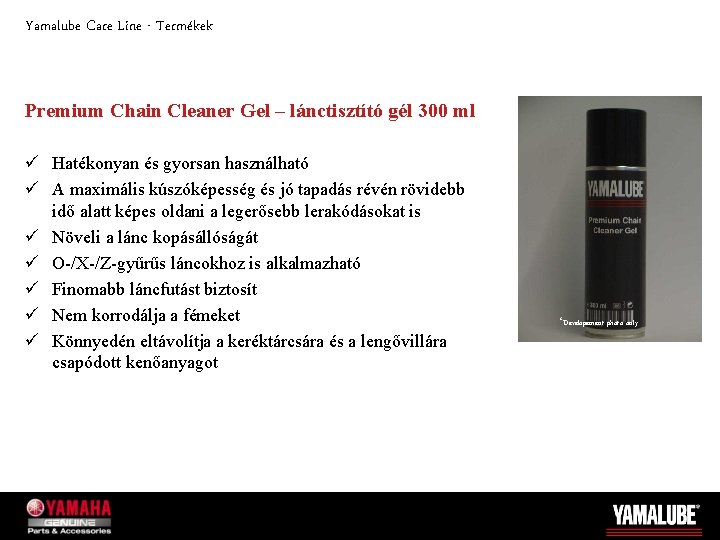 Yamalube Care Line - Termékek Premium Chain Cleaner Gel – lánctisztító gél 300 ml
