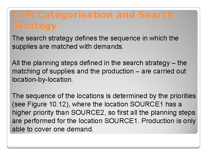 CTM Categorisation and Search Strategy The search strategy defines the sequence in which the