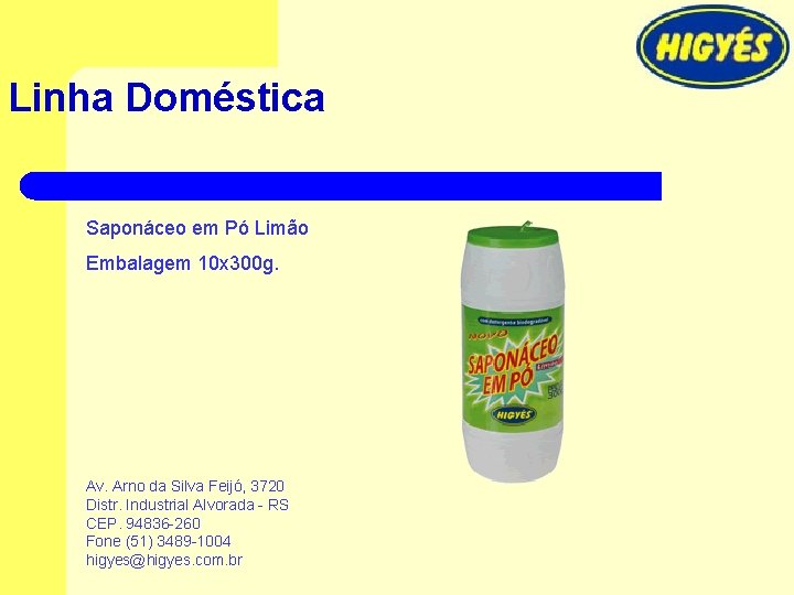 Linha Doméstica Saponáceo em Pó Limão Embalagem 10 x 300 g. Av. Arno da