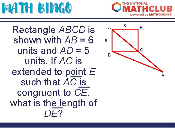 MATH BINGO Rectangle ABCD is shown with AB = 6 units and AD =