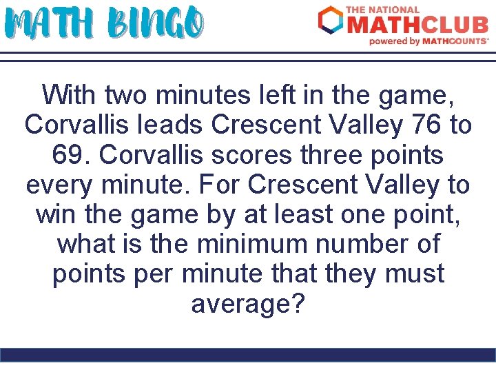 MATH BINGO With two minutes left in the game, Corvallis leads Crescent Valley 76