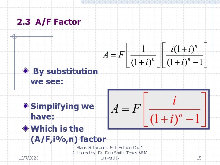 2. 3 A/F Factor By substitution we see: Simplifying we have: Which is the