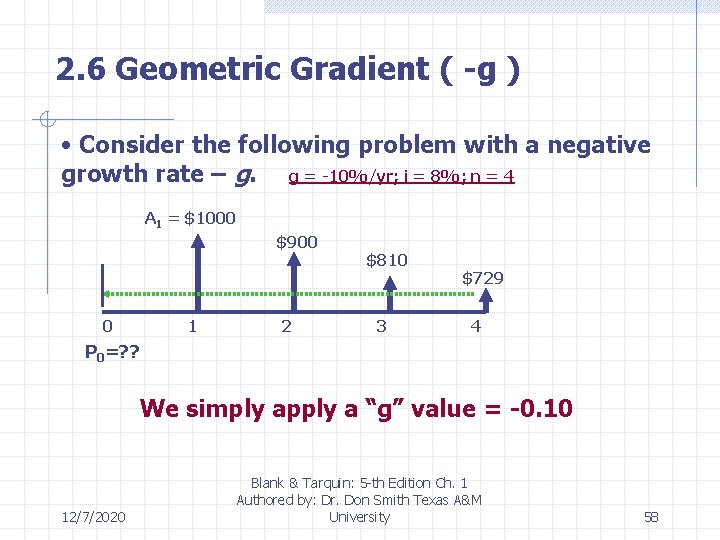 2. 6 Geometric Gradient ( -g ) • Consider the following problem with a