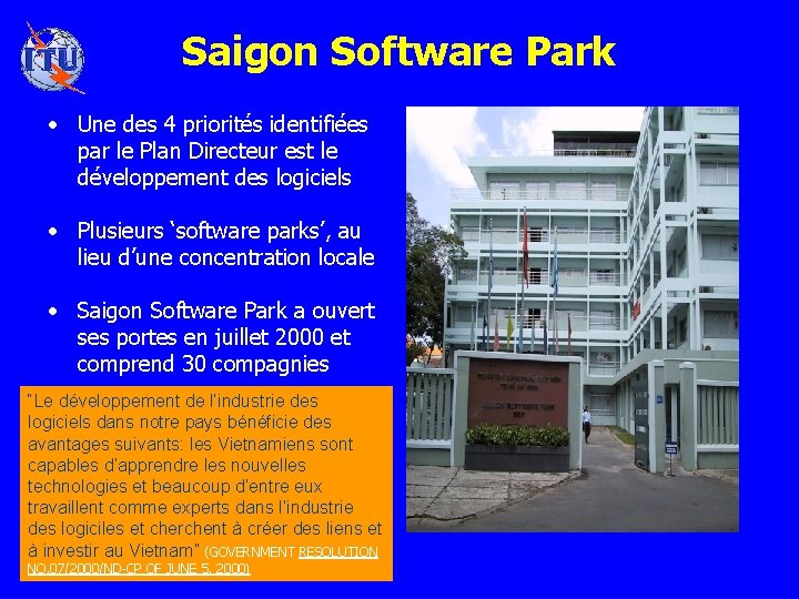 Saigon Software Park • Une des 4 priorités identifiées par le Plan Directeur est