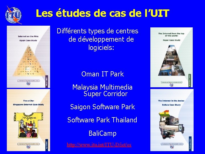 Les études de cas de l’UIT Différents types de centres de développement de logiciels: