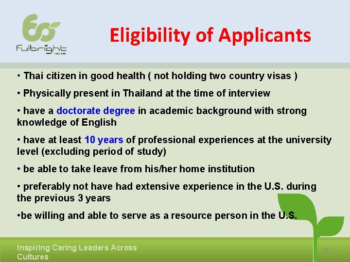 Eligibility of Applicants • Thai citizen in good health ( not holding two country