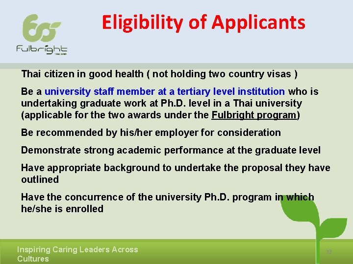 Eligibility of Applicants Thai citizen in good health ( not holding two country visas