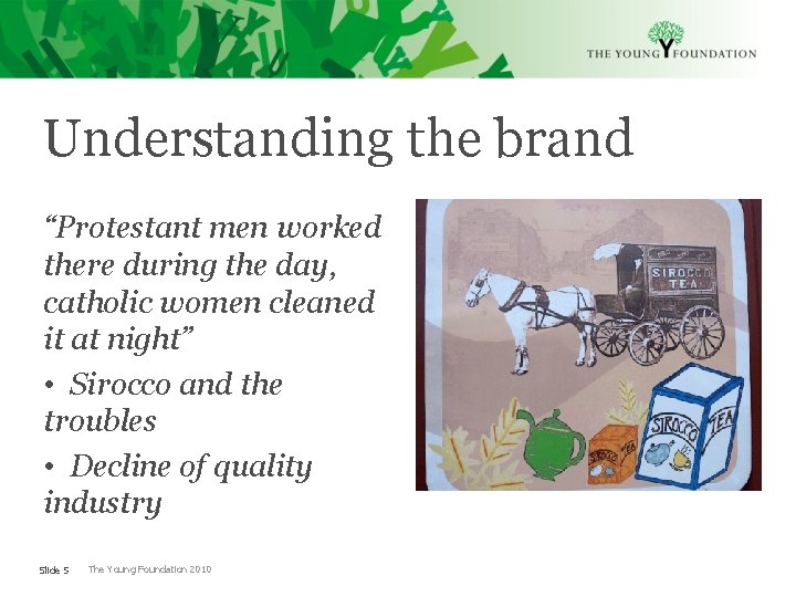 Understanding the brand “Protestant men worked there during the day, catholic women cleaned it