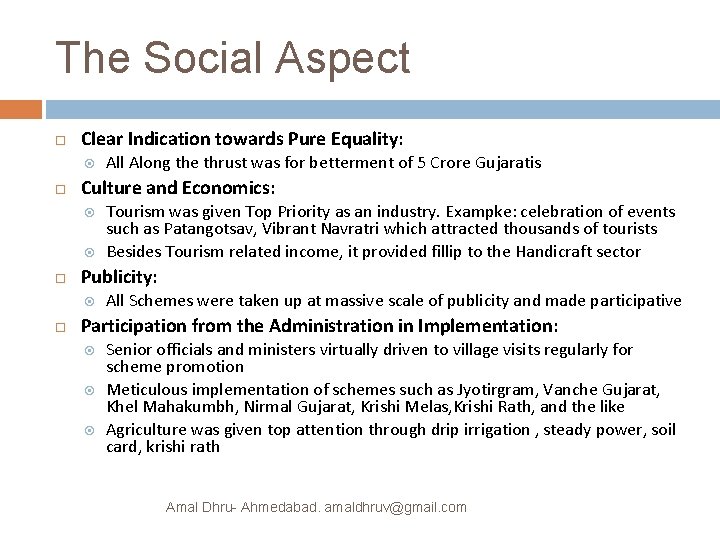 The Social Aspect Clear Indication towards Pure Equality: Culture and Economics: Tourism was given