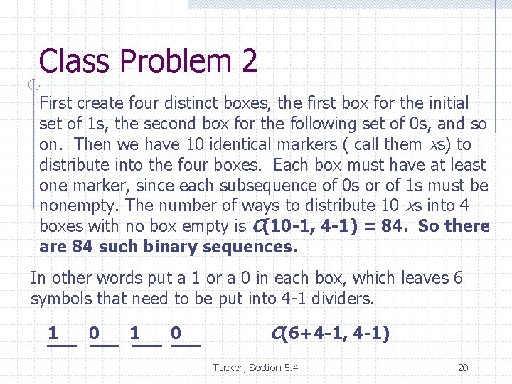 Class Problem 2 First create four distinct boxes, the first box for the initial