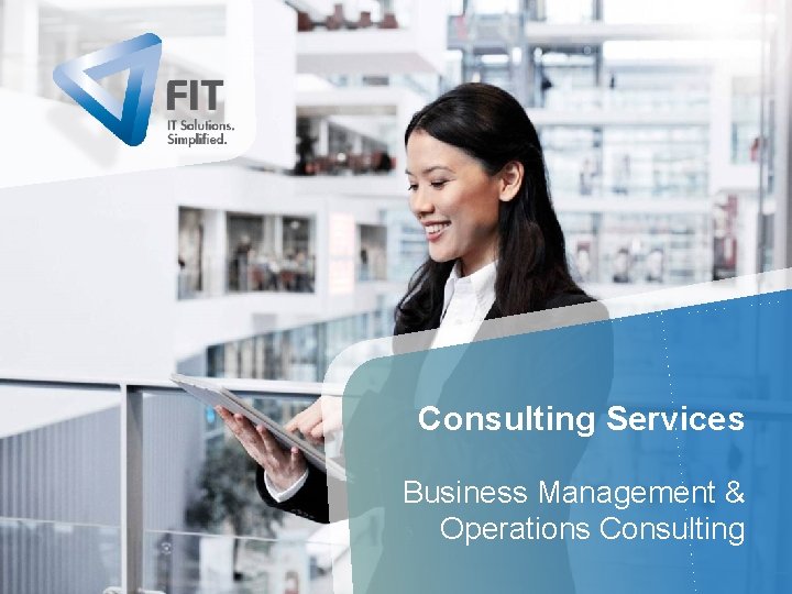 Consulting Services Business Management & Operations Consulting 