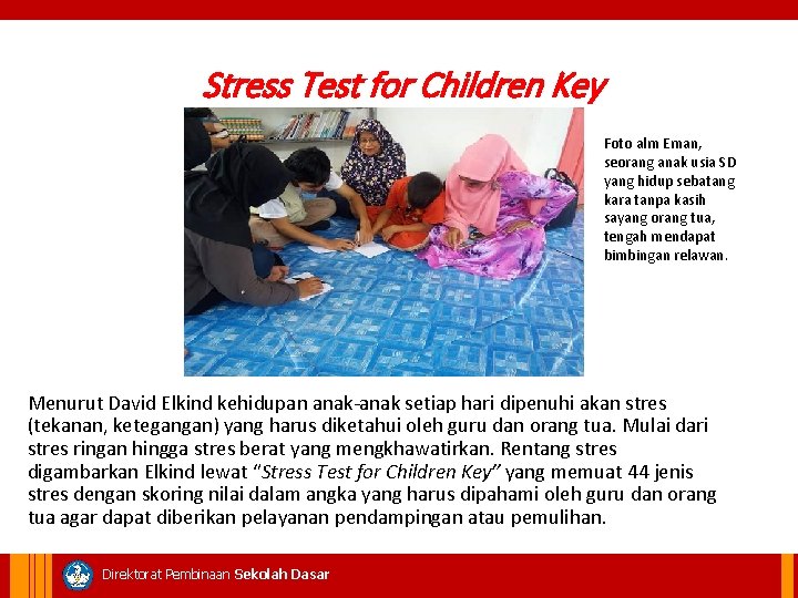 Stress Test for Children Key Foto alm Eman, seorang anak usia SD yang hidup