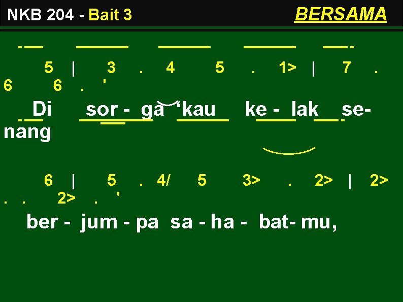 BERSAMA NKB 204 - Bait 3 6 5 | 6. Di nang 6. .