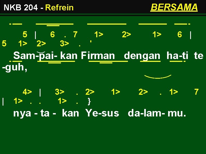 BERSAMA NKB 204 - Refrein 5 5 | 6. 7 1> 2> 3>. 1>