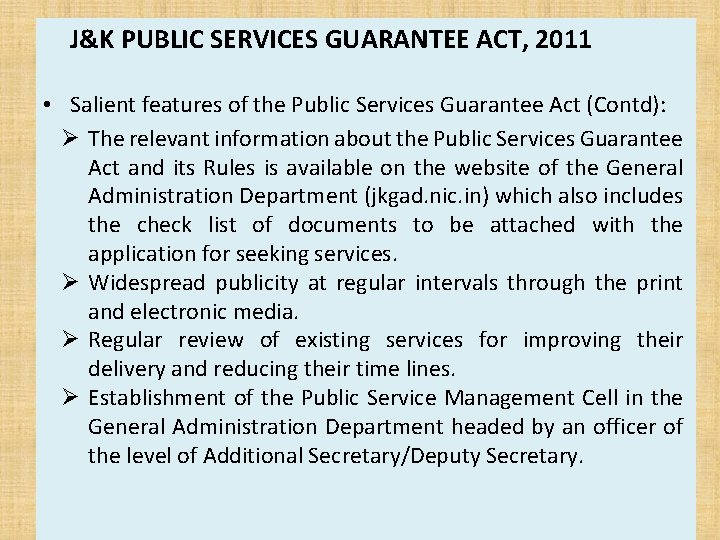 J&K PUBLIC SERVICES GUARANTEE ACT, 2011 • Salient features of the Public Services Guarantee