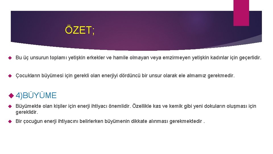 ÖZET; Bu üç unsurun toplamı yetişkin erkekler ve hamile olmayan veya emzirmeyen yetişkin kadınlar