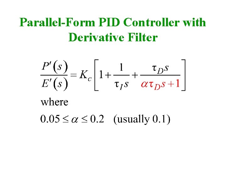 Parallel-Form PID Controller with Derivative Filter 