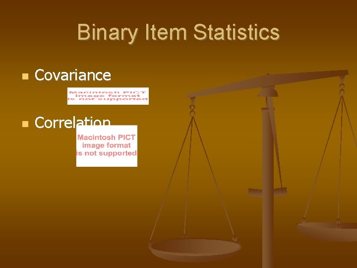 Binary Item Statistics Covariance Correlation 