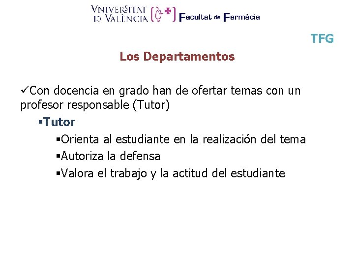 TFG Los Departamentos üCon docencia en grado han de ofertar temas con un profesor