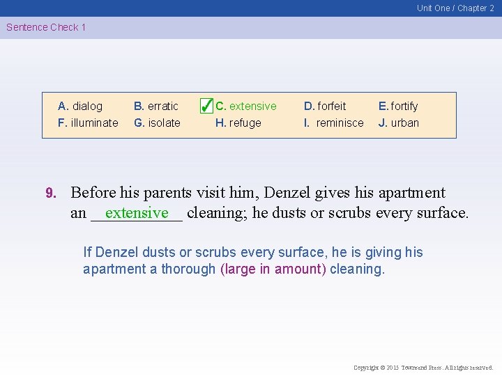 Unit One / Chapter 2 Sentence Check 1 A. dialog F. illuminate 9. B.