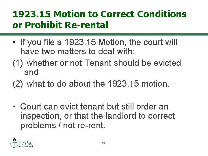 1923. 15 Motion to Correct Conditions or Prohibit Re-rental • If you file a