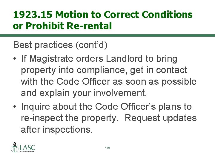 1923. 15 Motion to Correct Conditions or Prohibit Re-rental Best practices (cont’d) • If