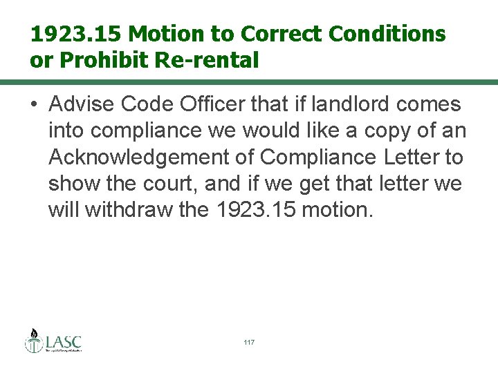1923. 15 Motion to Correct Conditions or Prohibit Re-rental • Advise Code Officer that