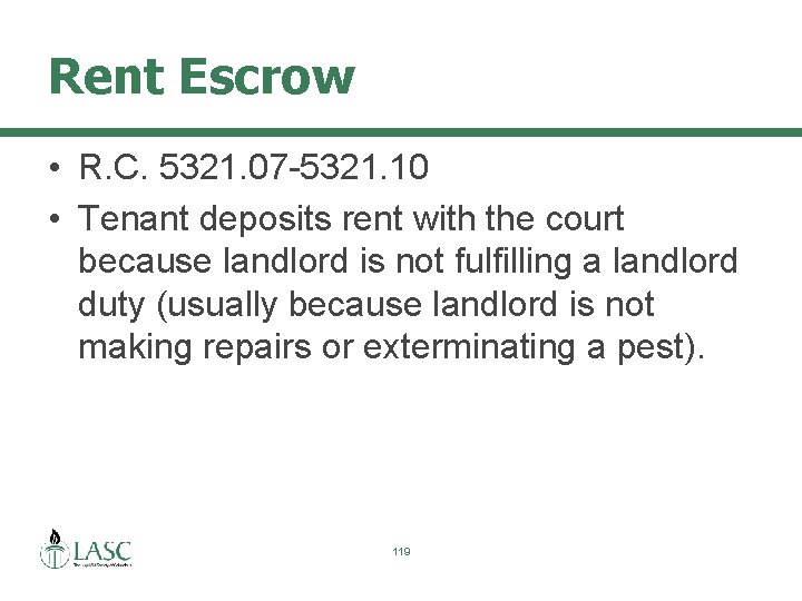 Rent Escrow • R. C. 5321. 07 -5321. 10 • Tenant deposits rent with