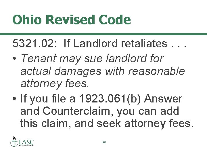 Ohio Revised Code 5321. 02: If Landlord retaliates. . . • Tenant may sue
