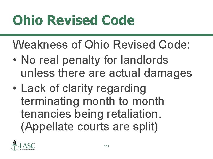 Ohio Revised Code Weakness of Ohio Revised Code: • No real penalty for landlords