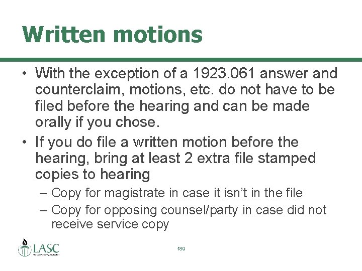 Written motions • With the exception of a 1923. 061 answer and counterclaim, motions,