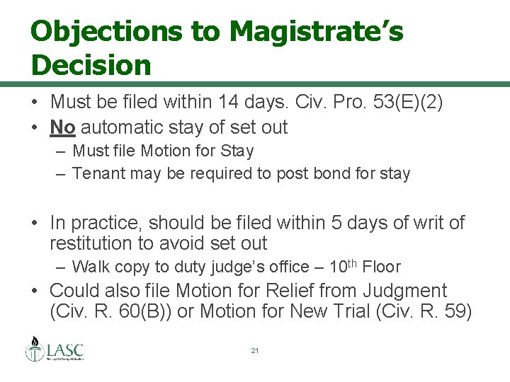 Objections to Magistrate’s Decision • Must be filed within 14 days. Civ. Pro. 53(E)(2)