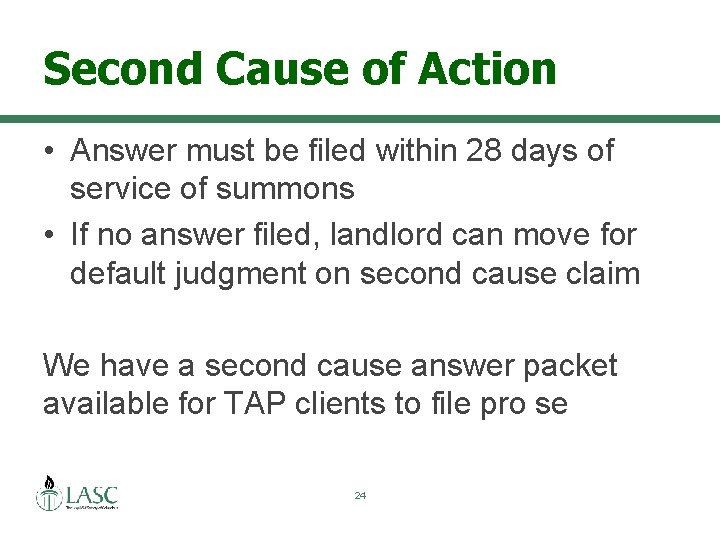 Second Cause of Action • Answer must be filed within 28 days of service