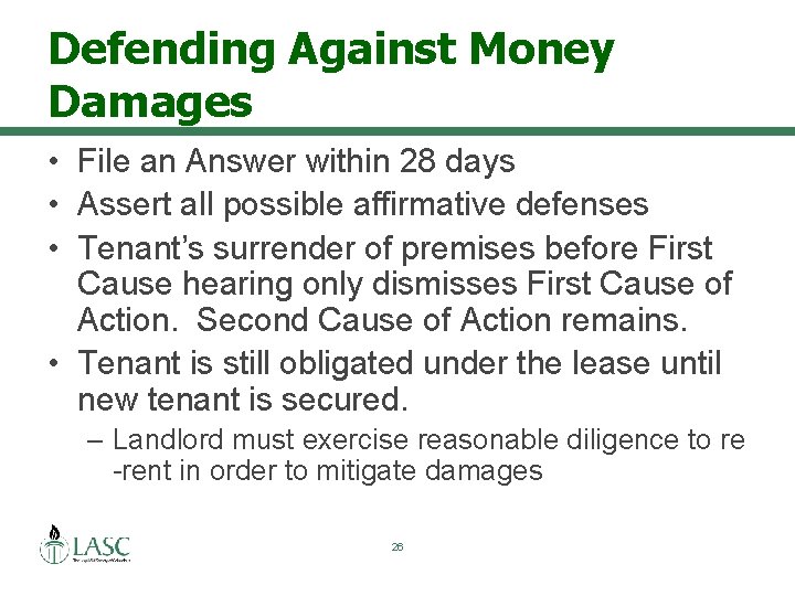 Defending Against Money Damages • File an Answer within 28 days • Assert all