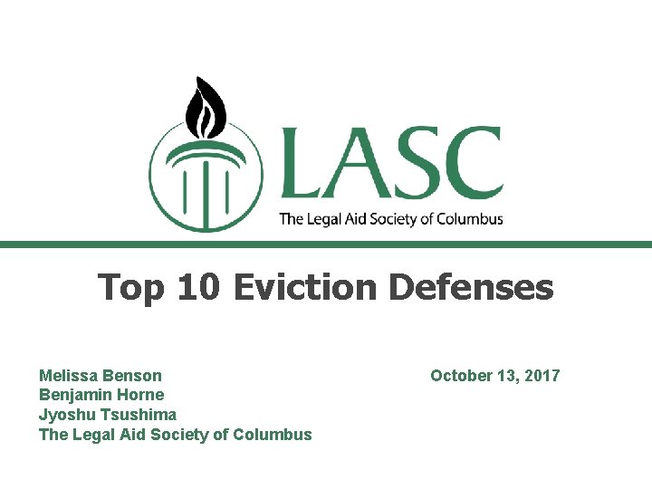 Top 10 Eviction Defenses Melissa Benson Benjamin Horne Jyoshu Tsushima The Legal Aid Society