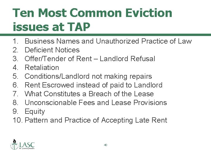 Ten Most Common Eviction issues at TAP 1. Business Names and Unauthorized Practice of