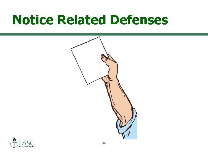 Notice Related Defenses 49 