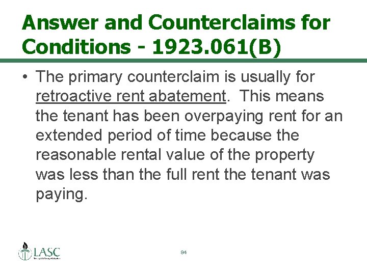 Answer and Counterclaims for Conditions - 1923. 061(B) • The primary counterclaim is usually