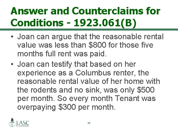 Answer and Counterclaims for Conditions - 1923. 061(B) • Joan can argue that the
