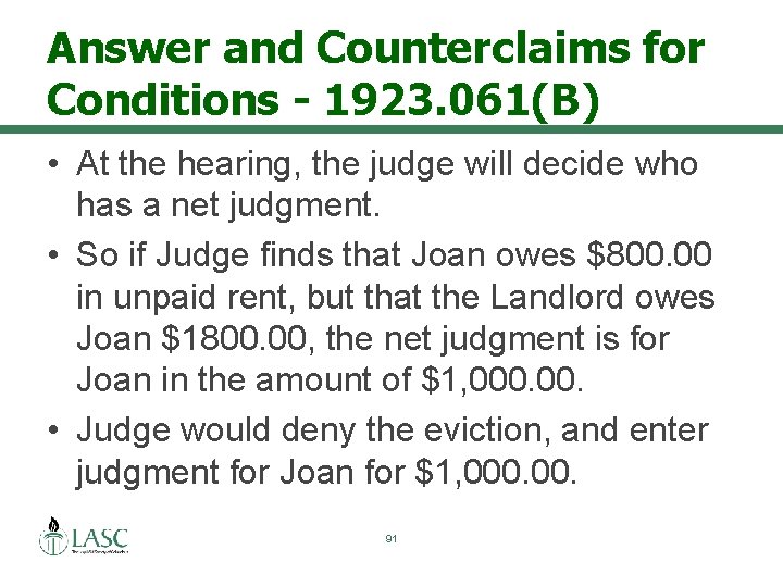 Answer and Counterclaims for Conditions - 1923. 061(B) • At the hearing, the judge