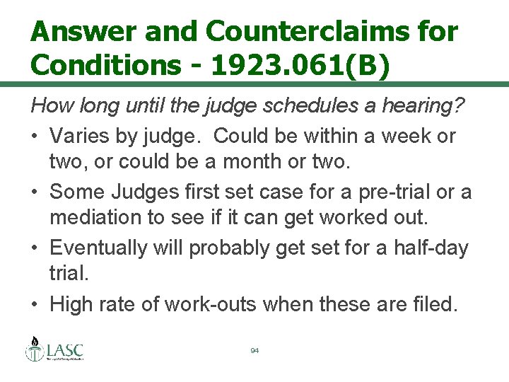 Answer and Counterclaims for Conditions - 1923. 061(B) How long until the judge schedules