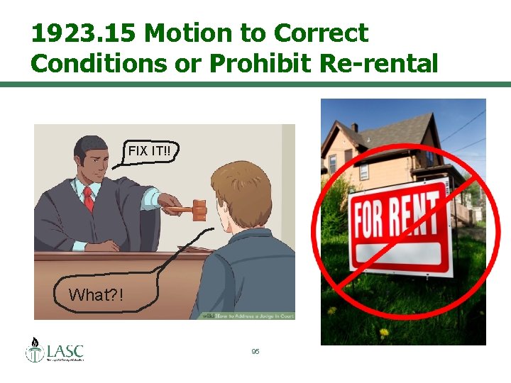 1923. 15 Motion to Correct Conditions or Prohibit Re-rental FIX IT!! What? ! 95