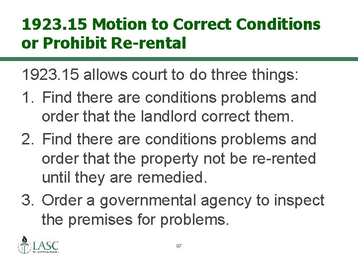 1923. 15 Motion to Correct Conditions or Prohibit Re-rental 1923. 15 allows court to
