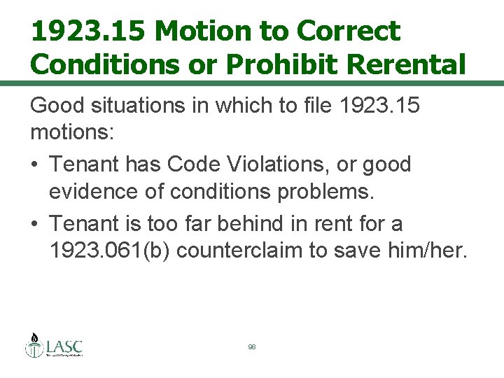 1923. 15 Motion to Correct Conditions or Prohibit Rerental Good situations in which to